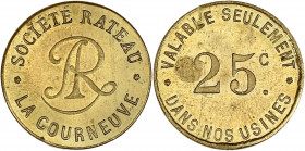 Société Rateau - La Courneuve - Laiton - 25 centimes. 
A/ SOCIÉTÉ RATEAU LA COURNEUVE,
R au centre. 
R/ VALABLE SEULEMENT DANS NOS USINES,
25C.
19mm -...