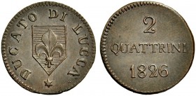 Monete di zecche italiane 
 Lucca 
 Da 2 quattrini 1826. Pagani 275. Bellesia 3. MIR 250.
 Spl