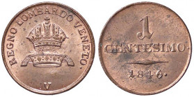 ZECCHE ITALIANE - VENEZIA - Ferdinando I d'Asburgo-Lorena (1835-1848) - Centesimo 1846 Pag. 174; Mont. 232 CU Rame rosso
 Rame rosso
FDC