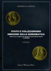 BIBLIOGRAFIA NUMISMATICA - LIBRI Luppino D. - Stato e Collezionismo, indagine sulla numismatica. Dalle Prove e Progetti alle leggende numismatiche ita...