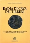 BIBLIOGRAFIA NUMISMATICA - LIBRI Mangieri G.L. - Badia di Cava dei Tirreni, La collezione numismatica Foresio-periodo medievale: Salerno. Ed. Urania E...