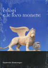 BIBLIOGRAFIA NUMISMATICA - LIBRI Montenegro E. - I Dogi e le loro monete. Tutte le monete di Venezia, da Ludovico I "il Pio" a Francesco I (1849-1866)...