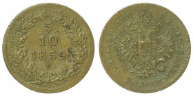 Franz Joseph I. 1848 - 1916
5/10 Kreuzer, 1859 V. Venedig
1,55g
Fr. 1699
ss+