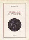 BOCCOLARI G. - Le medaglie di Casa D'Este. Modena, 1987. pp. xi - 353, tavv. e ill. b\n e colori. ril ed ottimo stato. importante lavoro dell'autore d...