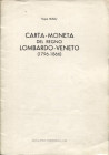 MIHALY KUPA. - Carta-Moneta del Regno Lombardo-Veneto (1796 - 1866). Mantova, 1964. pp. 18, ill. nel testo. ril ed buono stato, raro.
n.a.



WOR...