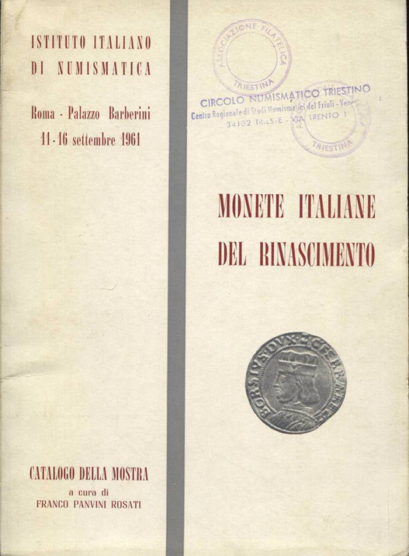 PANVINI ROSATI F. - Monete italiane del Rinascimento. Roma, 1961. pp. 65, tavv. ...