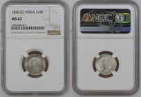 INDIA Victoria (1837-1901) quater rupee 1840C silver “CALCUTTA” Gr.5,83. KM#454.2. NGC MS62 (n.5787268-013).