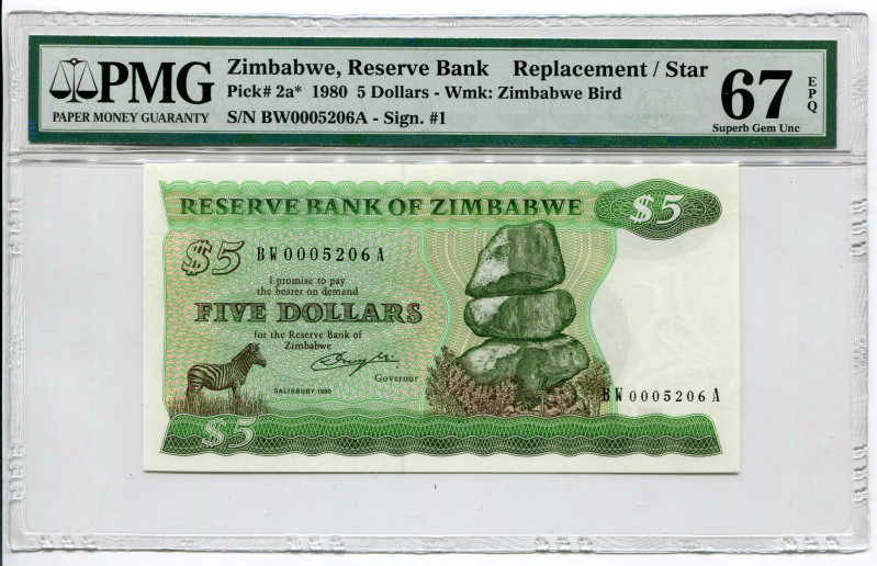 Zimbabwe 5 Dollars 1980 PMG 67
P# 2a*, N# 205195; # BW0005206A