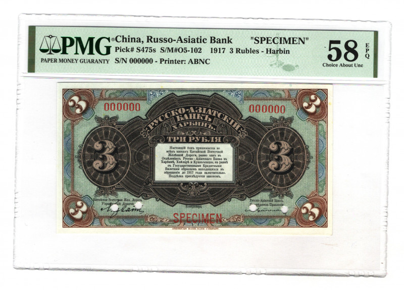 China Russo-Asiatic Bank, Harbin 3 Roubles 1917 PMG 58 EPQ Specimen
P# S475s, N...