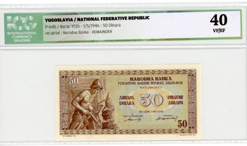 Yugoslavia 50 Dinara 1946 ICG 40 VF/EF
P# 64b, N# 208525; Remainder; VF-XF