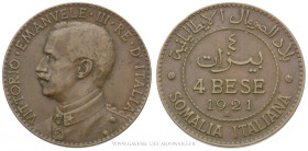 SOMALIE ITALIENNE, VICTOR EMMANUEL III (1900-1946), 4 BESE 1921 R Rome, (Bronze - 10 g - 30,1 mm - 6h)
A/ Buste habillé à gauche.
R/ Valeur et millé...