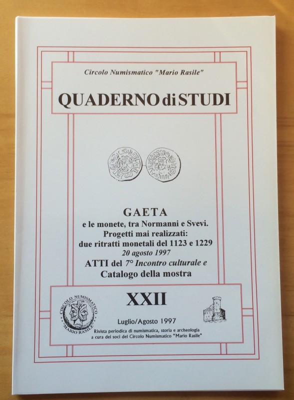 Circolo Numismatico Mario Rasile .Quaderno di studi XXII, Formia, Luglio-Agosto ...