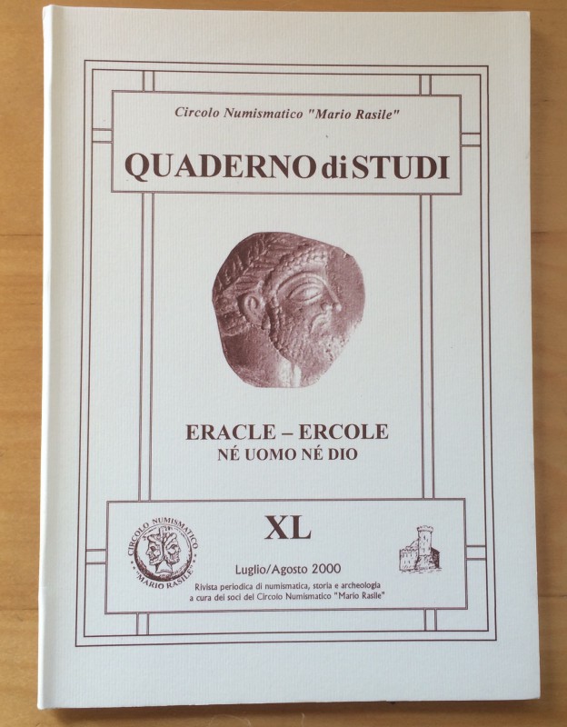 Circolo Numismatico Mario Rasile .Quaderno di studi XL, Formia, Luglio-Agosto 20...