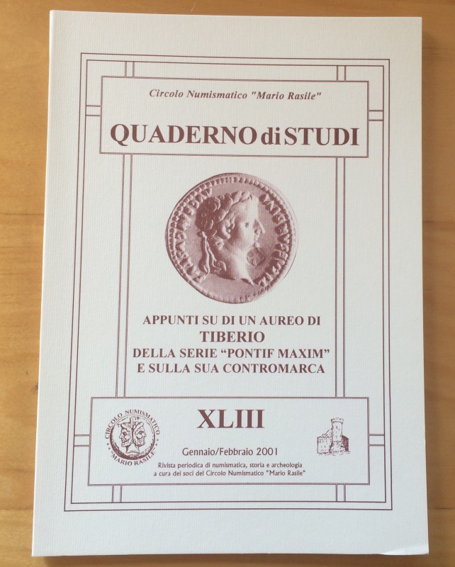 Circolo Numismatico Mario Rasile .Quaderno di studi XLIII, Formia, Gennaio-Febbr...
