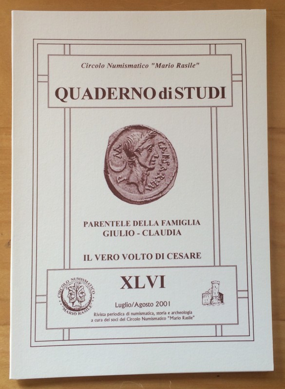 Circolo Numismatico Mario Rasile .Quaderno di studi XLVI, Formia, Luglio-Agosto ...