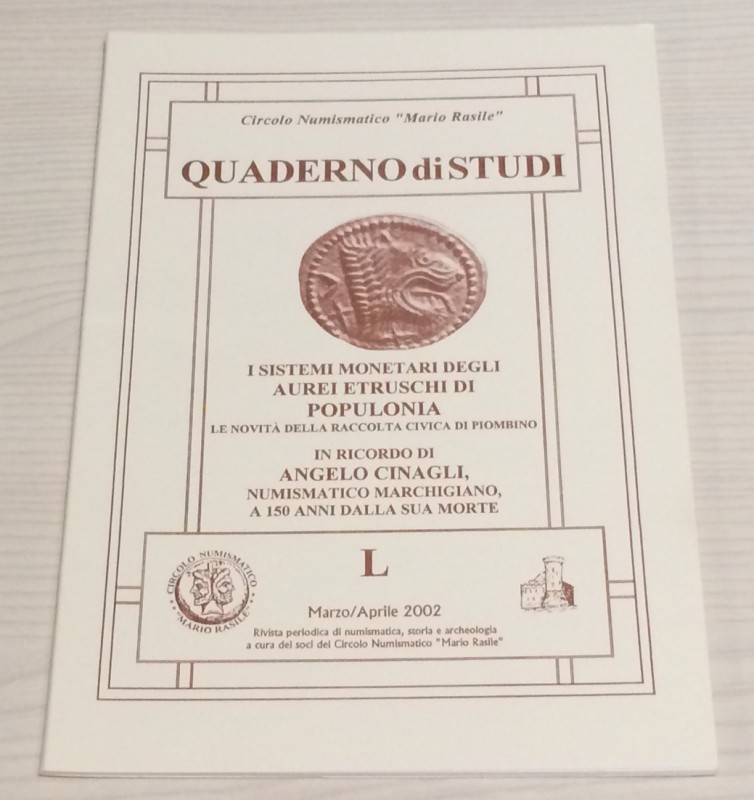 Circolo Numismatico Mario Rasile .Quaderno di studi L, Formia, Marzo-Aprile 2002...
