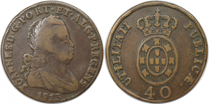 40 Reis 1813 
Europäische Münzen und Medaillen, Portugal. João als Prinzregent....