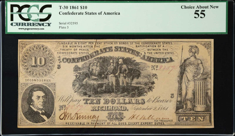 T-30. Confederate Currency. 1861 $10. PCGS Currency Choice About New 55.
No. 32...