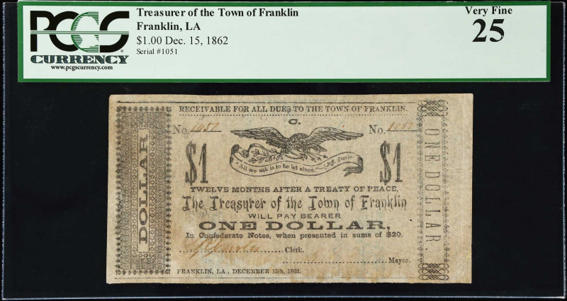 Franklin, Louisiana. Treasurer of the Town of Franklin. 1862 $1. PCGS Currency V...