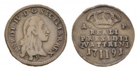 Orbetello, Ferdinando III, 1759-1803. Issue for Reali Presidi della Toscana. Quattrino 1791, Æ 21mm., 3.15g. P.R. 8. Gig. 11.

Scarse. About very fi...
