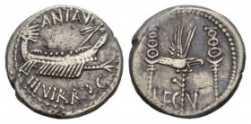 Denarius mint moving with M. Antony 32-31, AR 18mm., 3.47g. ANT AVG – III·VIR·R·P·C Galley r., with sceptre tied with fillet on prow. Rev. LEG – V Aqu...