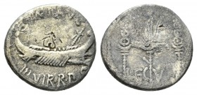 Denarius mint moving with M. Antony 32-31, AR 18mm., 3.67g. ANT AVG – III·VIR·R·P·C Galley r., with sceptre tied with fillet on prow. Rev. LEG – V Aqu...