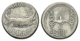 Marcus Antonius. Denarius mint moving with M. Antony 32-31, AR 17mm., 3.80g. ANT·AVG – III·VIR·R·P·C Galley r., with sceptre tied with fillet on prow....