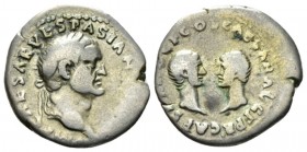 Vespasian, 69-79 Denarius January-June 70, AR 20mm., 3.10g. Laureate head r. Rev. Confronted bare heads of Titus, on r., and of Domitian on l. C 5. RI...
