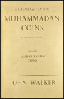 WALKER, John: "A Catalogue of the Muhammadan Coins in the British Museum. Volumen I. Arab-Sassanian coins". (Gran Bretaña, 1967).