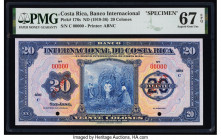 Costa Rica Banco Internacional de Costa Rica 20 Colones ND (1919-36) Pick 176s Specimen PMG Superb Gem Unc 67 EPQ. Red Specimen overprints and two POC...