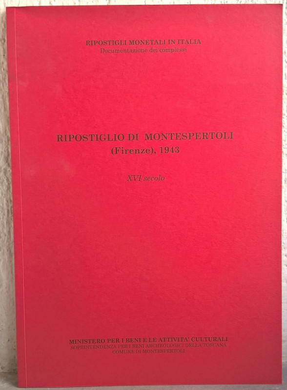 AA. VV. – Ripostiglio di Montespertoli (Firenze), 1943. XVI secolo. Fascicolo n....