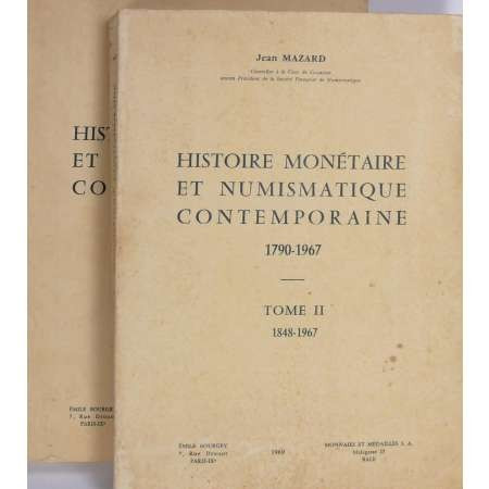 MAZARD J. - Histoire monetaire et numismatique contemporane. Paris-Bâle, 1965-19...