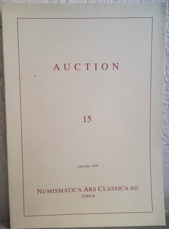 NAC – NUMISMATICA ARS CLASSICA. Auction no. 15. Roman and Byzantine Coins. Zuric...