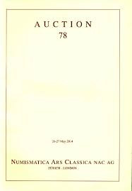 NAC – NUMISMATICA ARS CLASSICA. Auction no. 78. Greek, Roman and Byzantine Coins...