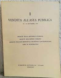 NUMMORUM AUCTIONES S. A. Lugano – 22-23 novembre 1974. Catalogo d’asta n. I. Mon...