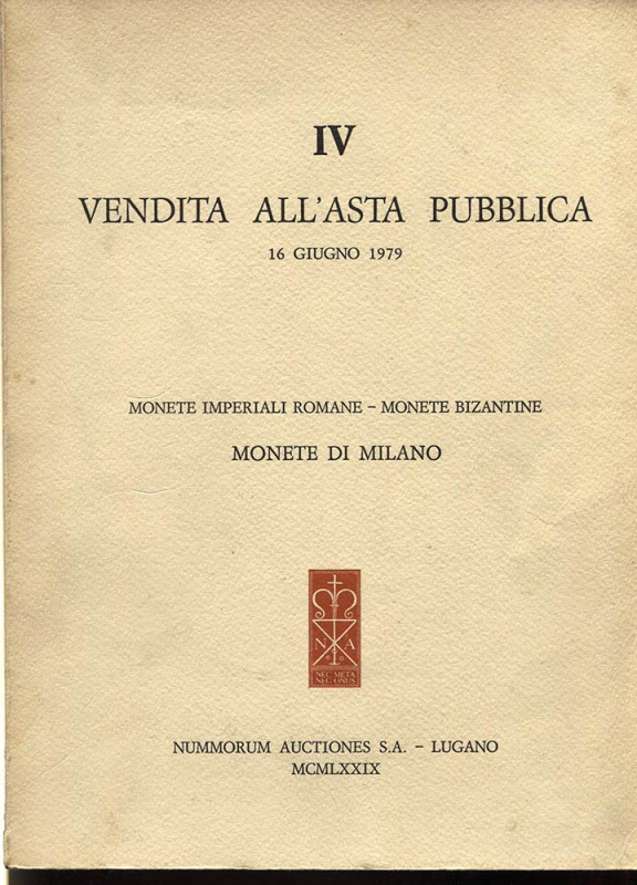 NUMMORUM AUCTIONES S.A. – IV vendita. Monete imperiali romane – Monete bizantine...