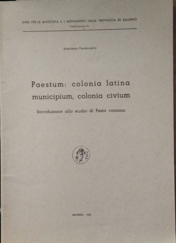 PANEBIANCO V. – Paestum: colonia latina, municipium, colonia civium. Salerno, 19...