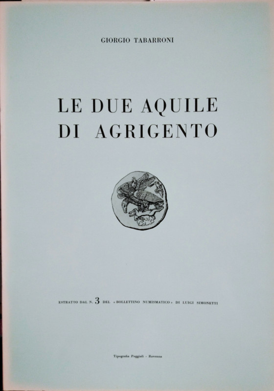 TABARRONI G. – Le due aquile di Agrigento. Ravenna, s. d. pp. 13, ill.