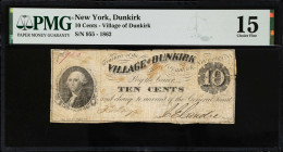 Dunkirk, New York. Village of Dunkirk. 1862 10 Cents. PMG Choice Fine 15.
PMG comments "Tears."

Estimate: $60.00- $80.00
