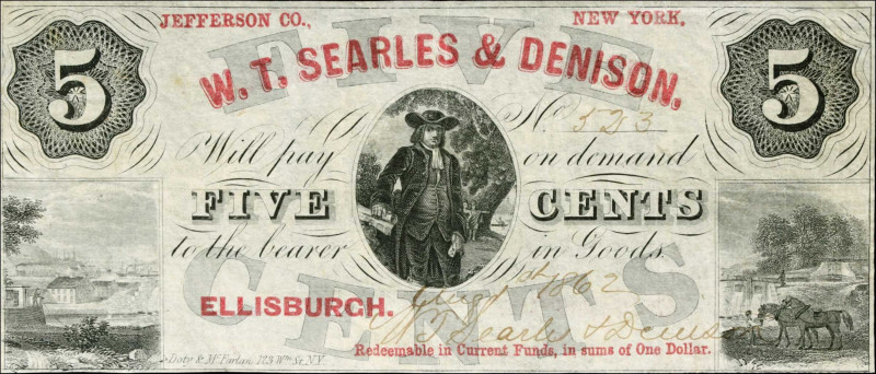 Ellisburgh, New York. W.T. Searles & Denison. 1862 5 Cents. Very Fine.
Pinholes...