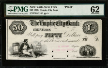 New York, New York. Empire City Bank. 1850s $50. PMG Uncirculated 62. Proof.
(NY1585G14P). Plate A. Proof. PMG comments "Minor Repairs."

Estimate:...
