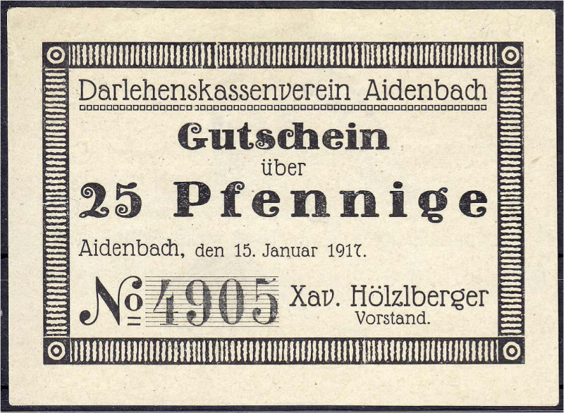 Deutsches Notgeld und KGL
Aidenbach (Bayern)
Xav. Hölzlberger, 25 Pfg. 15.1.19...