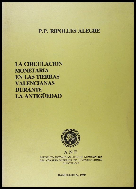 RIPOLLÈS ALEGRE, P. P. "La Circulación Monetaria en las Tierras Valencianas dura...