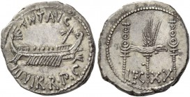 Marcus Antonius. Denarius, mint moving with M. Antonius 32-31, AR 3.83 g. ANT AVG – III·VIR·R·P·C Galley r., with sceptre tied with fillet on prow. Re...