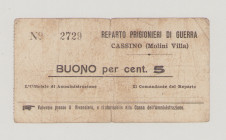 Italy, POW, WWI., Cassino (Molini Villa), 5 Centesimi, No.2729, two signatures in front (slightly faded away), Campbell 5613, F

Estimate: 150-250