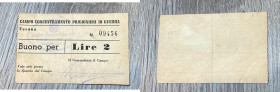 Campo Concentramento Prigionieri di Guerra Verona. Buono da lire 2. Santarpia P.G. 28 (pag. 82) biglietti non riconosciuti, produzione anni '70. Buono...