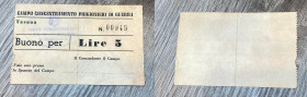 Campo Concentramento Prigionieri di Guerra Verona. Buono da lire 5. Santarpia P.G. 28 (pag. 82) biglietti non riconosciuti, produzione anni '70. Buono...