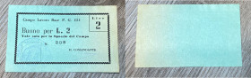 Campo Concentramento Prigionieri di Guerra. Buono da lire 2. Santarpia P.G. 151 (pag. 84) biglietti non riconosciuti, produzione anni '70. Buono stato...