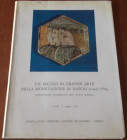 AA.VV. - Un secolo di grande arte nella monetazione di Napoli (1442-1556), particolari d'ambiente nel XV-XVI secolo, Museo civico Principe Gaetano Fil...