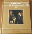 AA.VV.- Bollettino di Numismatica - Volume 25 - Roma, 1995, pp. 290, cartonato lucido. Ill. b/n e a colori nel testo, ottimo stato, tratta monetazione...